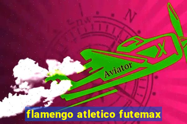 flamengo atletico futemax